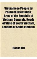 Vietnamese People by Political Orientation: Army of the Republic of Vietnam Generals, Heads of State of South Vietnam, Leaders of South Vietnam(English)