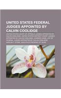 United States Federal Judges Appointed by Calvin Coolidge: United States Court of Appeals Judges Appointed by Calvin Coolidge(English)