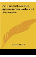Das Tagebuch Dietrich Sigismund Von Buchs V1-2