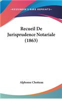 Recueil de Jurisprudence Notariale (1863)