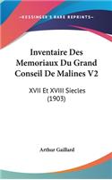 Inventaire Des Memoriaux Du Grand Conseil de Malines V2