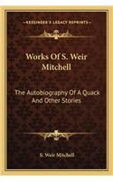 Works of S. Weir Mitchell