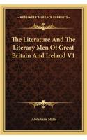 The Literature And The Literary Men Of Great Britain And Ireland V1