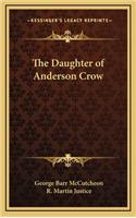 The Daughter of Anderson Crow