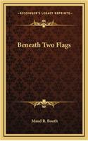 Beneath Two Flags