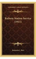 Railway Station Service (1911) Railway Station Service (1911): (English)