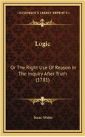 Logic: Or The Right Use Of Reason In The Inquiry After Truth (1781)(English)