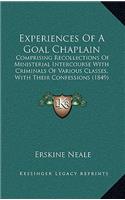 Experiences of a Goal Chaplain: Comprising Recollections of Ministerial Intercourse with Criminals of Various Classes, with Their Confessions (1849)