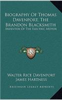 Biography Of Thomas Davenport, The Brandon Blacksmith