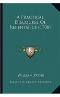 Practical Discourse of Repentance (1708)