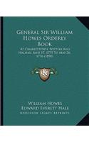 General Sir William Howes Orderly Book