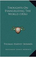 Thoughts on Evangelizing the World (1836)