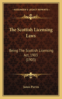 The Scottish Licensing Laws