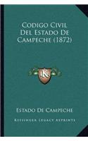 Codigo Civil Del Estado De Campeche (1872)