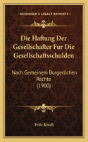 Die Haftung Der Gesellschafter Fur Die Gesellschaftsschulden