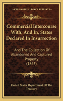 Commercial Intercourse With, And In, States Declared In Insurrection