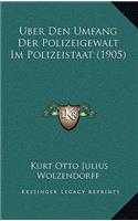 Uber Den Umfang Der Polizeigewalt Im Polizeistaat (1905)