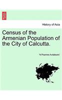 Census of the Armenian Population of the City of Calcutta.