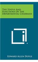 Status and Functions of the Departmental Chairman