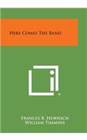 Here Comes the Band