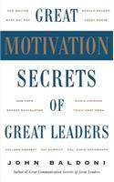 Great Motivation Secrets of Great Leaders (POD)