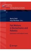 Fast Motions in Biomechanics and Robotics: Optimization and Feedback Control. Lecture Notes in Control and Information Sciences, Volume 340.