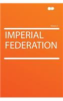 Imperial Federation Volume 2