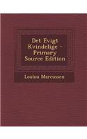 Det Evigt Kvindelige - Primary Source Edition