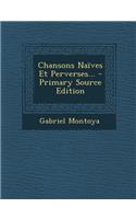 Chansons Naïves Et Perverses...