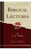 Biblical Lectures (Classic Reprint)