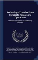 Technology Transfer From Corporate Research to Operations