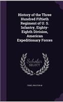 History of the Three Hundred Fiftieth Regiment of U. S. Infantry, Eighty-Eighth Division, American Expeditionary Forces