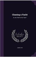 Chasing a Yacht: Or, the Theft of the "Gem"