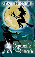 Centaur's Last Breath