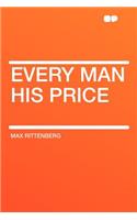 Every Man His Price