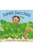 Zora's Zucchini (1 Hardcover/1 CD)