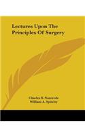 Lectures Upon The Principles Of Surgery