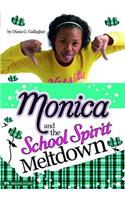 Monica and the School Spirit Meltdown