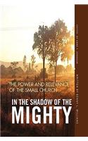 In The Shadow Of The Mighty