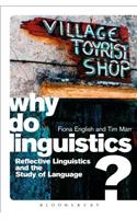 Why Do Linguistics?