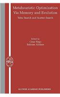 Metaheuristic Optimization via Memory and Evolution: Tabu Search and Scatter Search(30 Operations Research/Computer Science Interfaces Series)