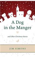 A Dog in the Manger and Other Christmas Stories