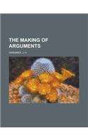 The Making of Arguments