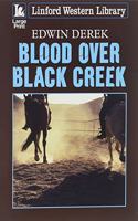 Blood Over Black Creek