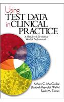 Using Test Data in Clinical Practice: A Handbook for Mental Health Professionals