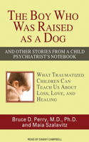 The Boy Who Was Raised As A Dog