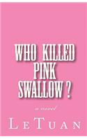 who killed pink swallow?
