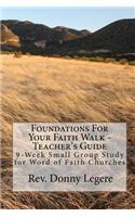 Foundations For Your Faith Walk - Teacher's Guide