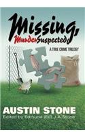 Missing, Murder Suspected