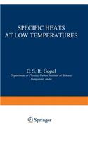 Specific Heats at Low Temperatures